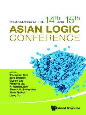 cover image of Proceedings of the 14th and 15th Asian Logic Conferences